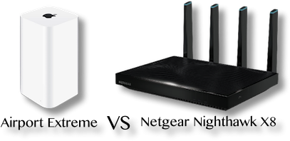 Airport extreme vs netgear nighthawk x8