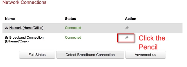 Find Your Broadband Connection;Select the Pencil under Action