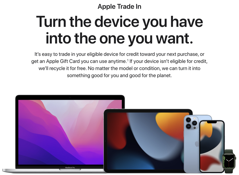 Apple Trade In Site saying Turn the device you have into the one you want.