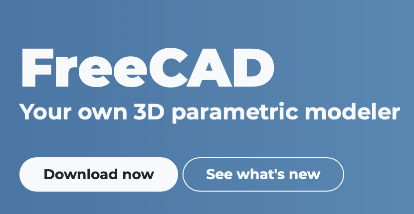 FreeCAD your own 3D parametric modeler