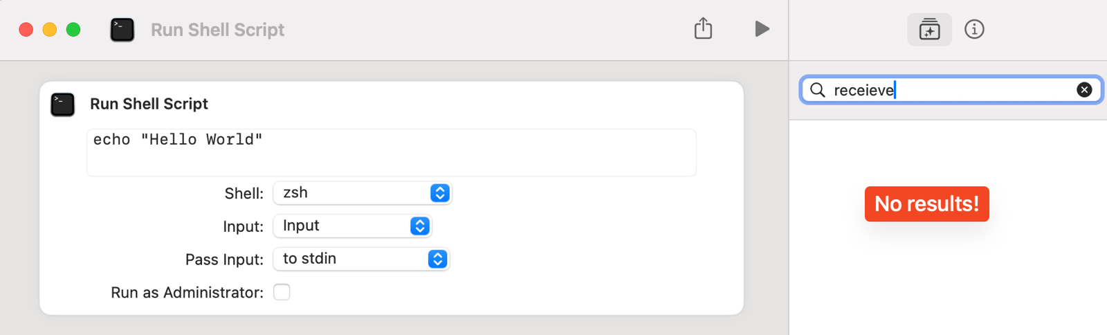 Shortcuts with Run Shell Script Action and No Results Searching for Receive as an Action.