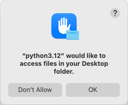 python312 would like to access files in your Desktop folder