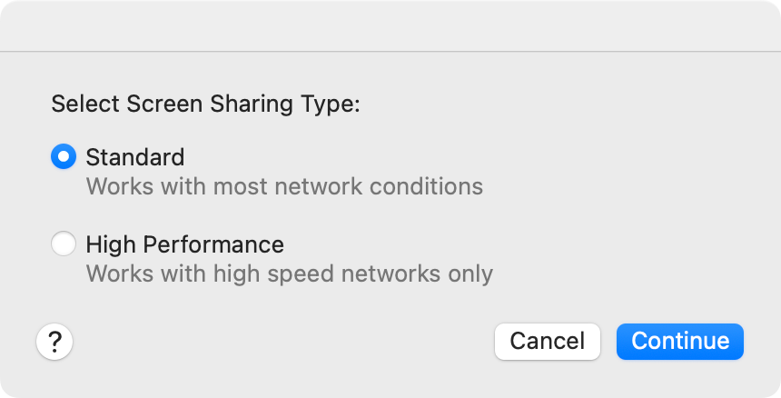 Select Screen Sharing Type - standard or High Performance.